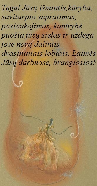 Su Mokytojų diena, brangiosios!